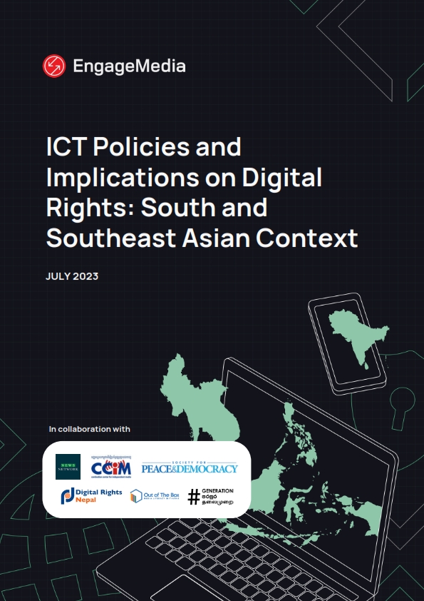 ICT Policies and Implications on Digital Rights South and Southeast Asian Context